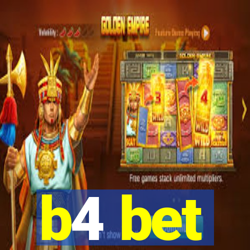 b4 bet